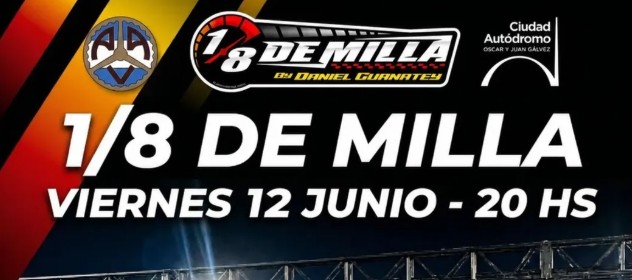 1/8 MILLA Autódromo - 12/06/2026